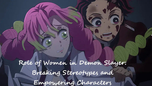 Women Characters in Demon Slayer | Breaking Stereotypes and Empowering Females