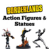 Borderlands - Action Figures & Statues