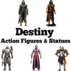 Destiny - Action Figures & Statues