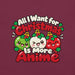 All I Want for Christmas Is More Anime T-Shirt - Cute Anime Christmas Tee