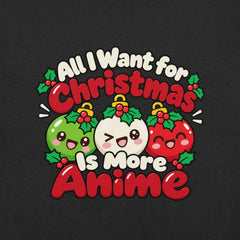 All I Want for Christmas Is More Anime T-Shirt - Cute Anime Christmas Tee