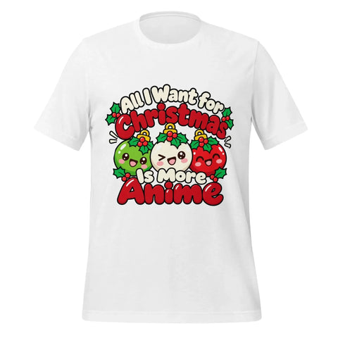 All I Want for Christmas Is More Anime T-Shirt - Cute Anime Christmas Tee - Image 5
