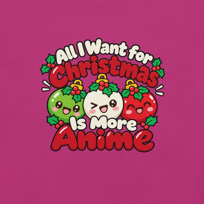All I Want for Christmas Is More Anime T-Shirt - Funny Gag Gift Anime graphic tee