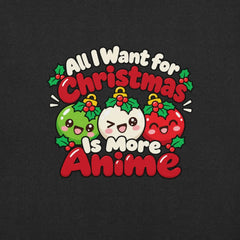 All I Want for Christmas Is More Anime T-Shirt - Funny Gag Gift Anime graphic tee