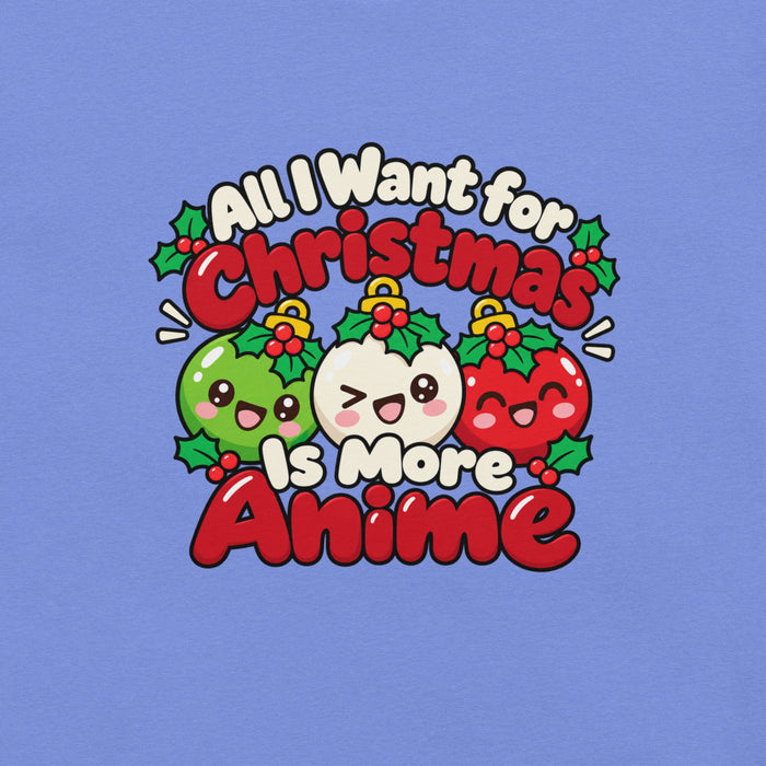 All I Want for Christmas Is More Anime T-Shirt - Funny Gag Gift Anime Christmas Tee