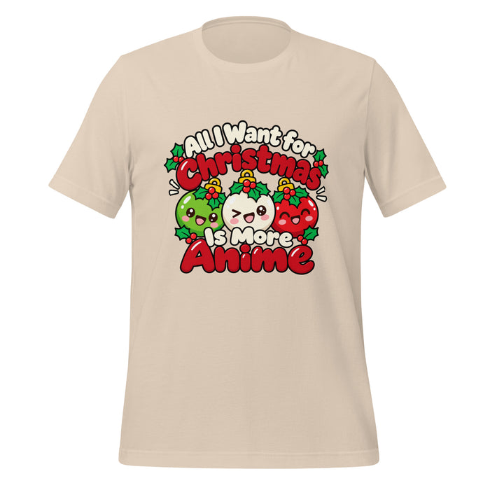 All I Want for Christmas Is More Anime T-Shirt - Funny Gag Gift Anime Christmas Tee