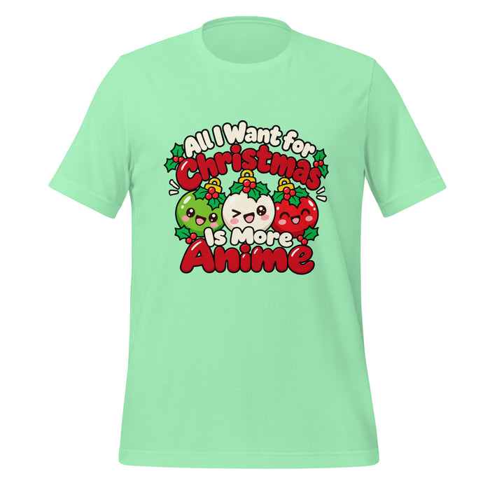 All I Want for Christmas Is More Anime T-Shirt - Funny Gag Gift Anime Christmas Tee