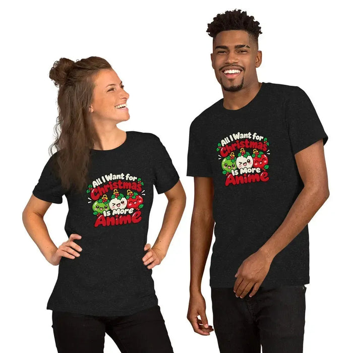 All I Want for Christmas Is More Anime T-Shirt - Funny Gag Gift Anime graphic tee