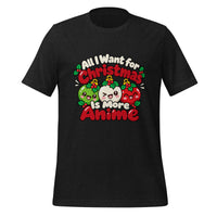 All I Want for Christmas Is More Anime T-Shirt - Funny Gag Gift Anime graphic tee