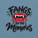 Fangs for the Memories T-Shirt - Funny Halloween Vampire Lips Graphic Tee