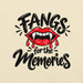 Fangs for the Memories T-Shirt - Funny Halloween Vampire Lips Graphic Tee