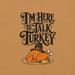Gimme to Talk Turkey T-Shirt - Funny Pilgrim Turkey Thanksgiving Graphic Tee