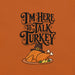 Gimme to Talk Turkey T-Shirt - Funny Pilgrim Turkey Thanksgiving Graphic Tee