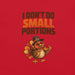 I Don't Do Small Portions T-Shirt - Funny Thanksgiving Turkey and Pie Graphic Tee