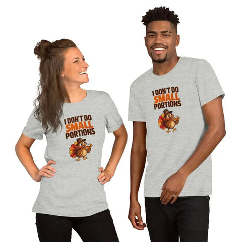 I Don't Do Small Portions T-Shirt - Funny Thanksgiving Turkey and Pie Graphic Tee - Image 28