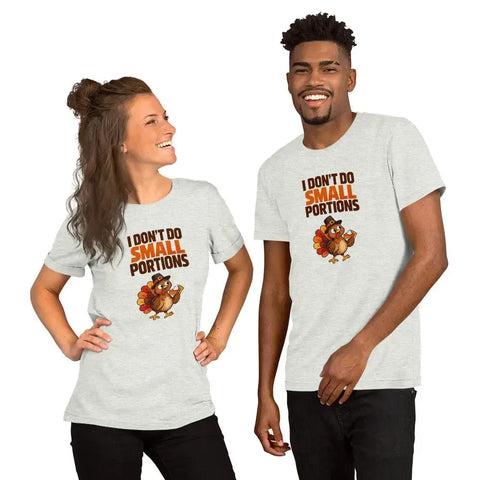 I Don't Do Small Portions T-Shirt - Funny Thanksgiving Turkey and Pie Graphic Tee - Image 40