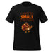 I Don't Do Small Portions T-Shirt - Funny Thanksgiving Turkey and Pie Graphic Tee