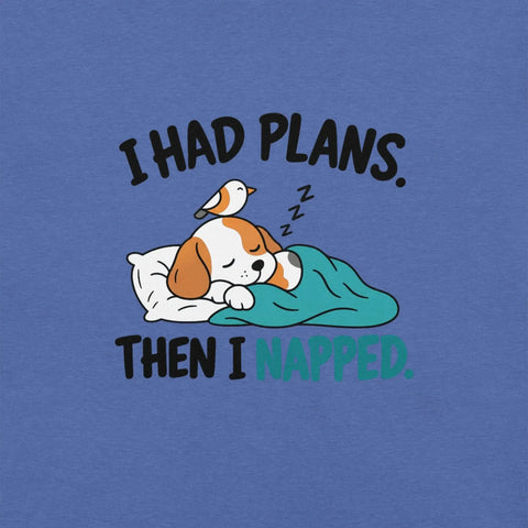 I Had Plans Then I Napped T-Shirt - Funny Sleeping Dog Graphic Tee - Image 14