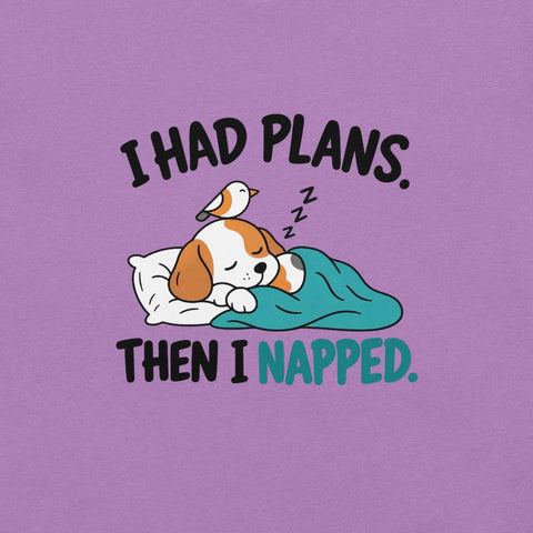 I Had Plans Then I Napped T-Shirt - Funny Sleeping Dog Graphic Tee - Image 18