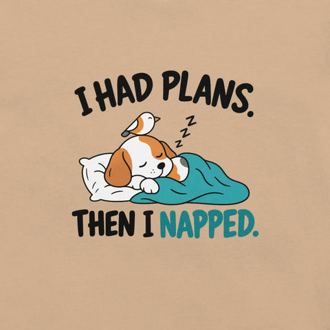 I Had Plans Then I Napped T-Shirt - Funny Sleeping Dog Graphic Tee - Image 26
