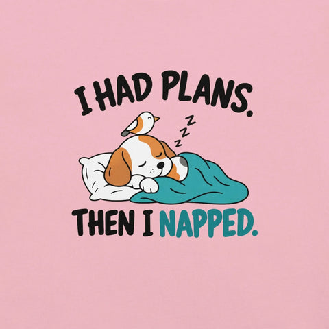 I Had Plans Then I Napped T-Shirt - Funny Sleeping Dog Graphic Tee - Image 34