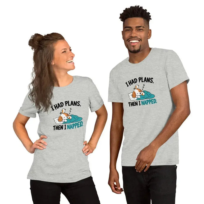 I Had Plans Then I Napped T-Shirt - Funny Sleeping Dog Graphic Tee
