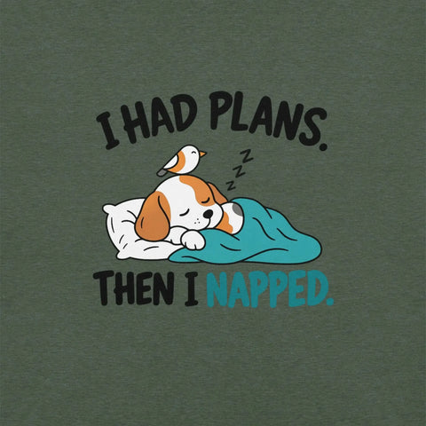 I Had Plans Then I Napped T-Shirt - Funny Sleeping Dog Graphic Tee - Image 6