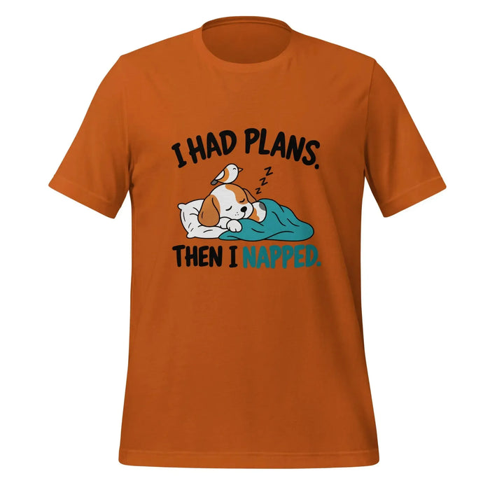 I Had Plans Then I Napped T-Shirt - Funny Sleeping Dog Graphic Tee