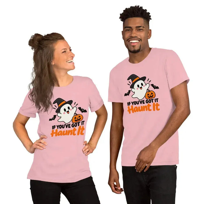 If You've Got It Haunt It T-Shirt - Cute Halloween Ghost and Pumpkin Graphic Tee