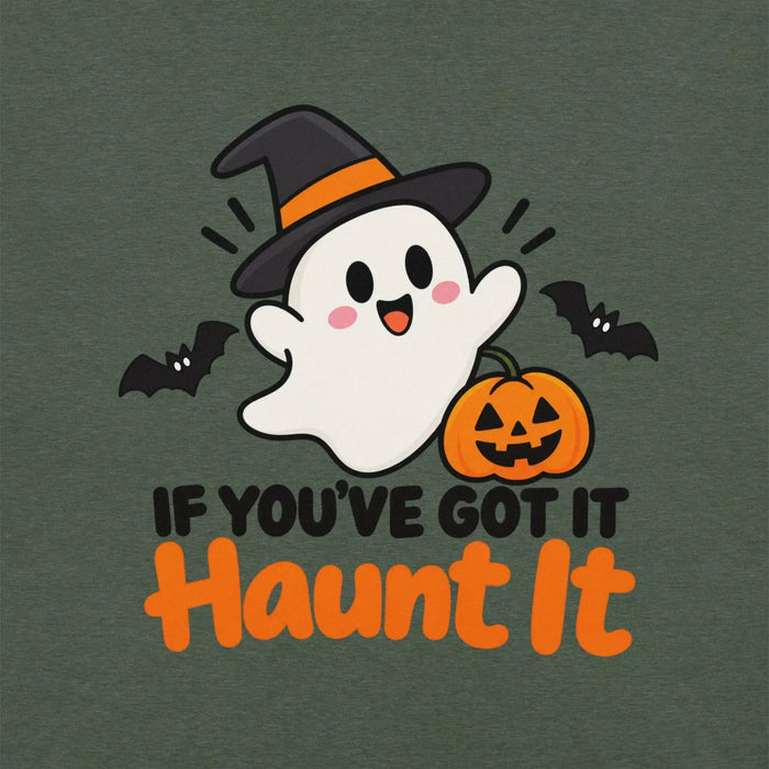 If You've Got It Haunt It T-Shirt - Cute Halloween Ghost and Pumpkin Graphic Tee