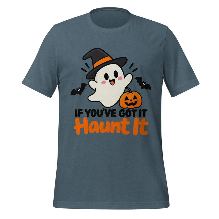 If You've Got It Haunt It T-Shirt - Cute Halloween Ghost and Pumpkin Graphic Tee