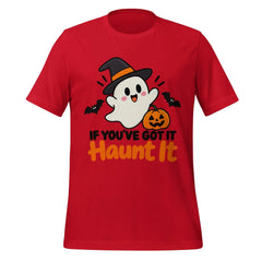 If You've Got It Haunt It T-Shirt - Cute Halloween Ghost and Pumpkin Graphic Tee