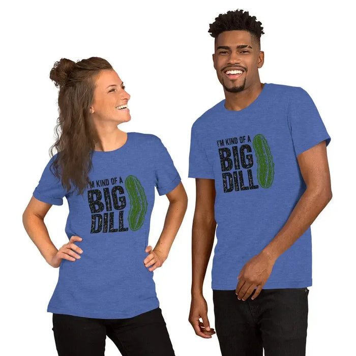 I'm Kind of a Big Dill T-Shirt - Funny Pickle Pun Graphic Tee