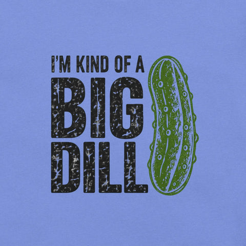 I'm Kind of a Big Dill T-Shirt - Funny Pickle Pun Graphic Tee - Image 14