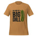 I'm Kind of a Big Dill T-Shirt - Funny Pickle Pun Graphic Tee