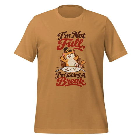 I'm Not Full, I'm Taking a Break T-Shirt - Funny Thanksgiving Cat Graphic Tee - Image 13