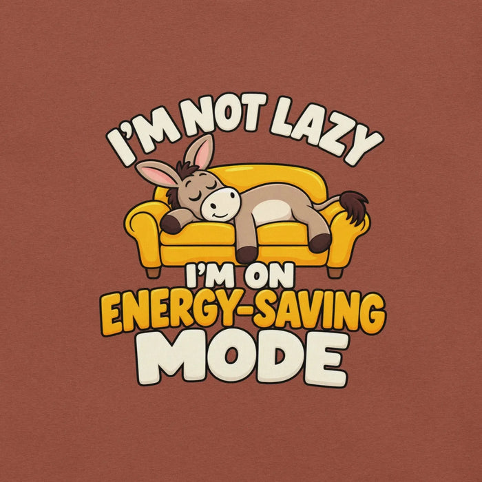 I'm Not Lazy, I'm on Energy-Saving Mode T-Shirt - Funny Relaxation Graphic Tee