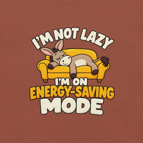 I'm Not Lazy, I'm on Energy-Saving Mode T-Shirt - Funny Relaxation Graphic Tee - Image 14