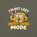 I'm Not Lazy, I'm on Energy-Saving Mode T-Shirt - Funny Relaxation Graphic Tee