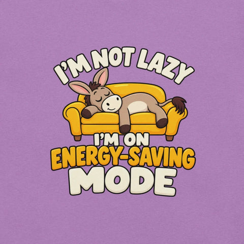 I'm Not Lazy, I'm on Energy-Saving Mode T-Shirt - Funny Relaxation Graphic Tee - Image 30