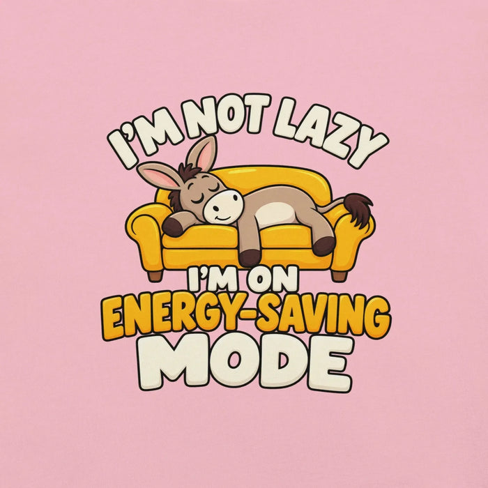 I'm Not Lazy, I'm on Energy-Saving Mode T-Shirt - Funny Relaxation Graphic Tee