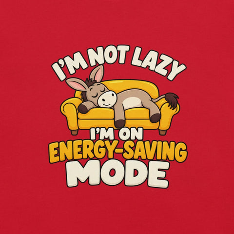I'm Not Lazy, I'm on Energy-Saving Mode T-Shirt - Funny Relaxation Graphic Tee - Image 6