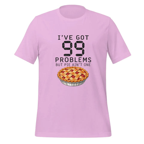 I've Got 99 Problems But Pie Ain't One T-Shirt - Funny Thanksgiving Pie Graphic Tee - Image 25