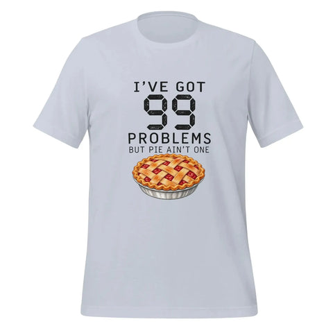 I've Got 99 Problems But Pie Ain't One T-Shirt - Funny Thanksgiving Pie Graphic Tee - Image 33