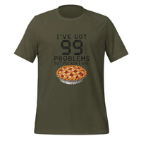 I've Got 99 Problems But Pie Ain't One T-Shirt - Funny Thanksgiving Pie Graphic Tee