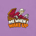 Me When I Wake Up T-Shirt - Funny Sleepy Vampire Halloween Graphic Tee