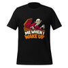 Me When I Wake Up T-Shirt - Funny Sleepy Vampire Halloween Graphic Tee