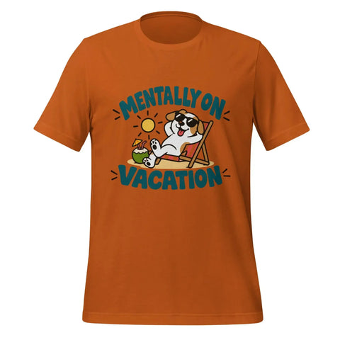 Mentally on Vacation T-Shirt - Funny Relaxing Dog Summer Graphic Tee - Image 9