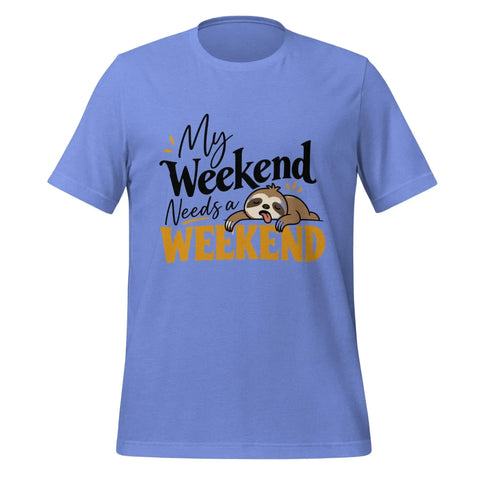 My Weekend Needs a Weekend T-Shirt - Funny Lazy Sloth Graphic Tee - Image 17