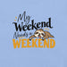 My Weekend Needs a Weekend T-Shirt - Funny Lazy Sloth Graphic Tee